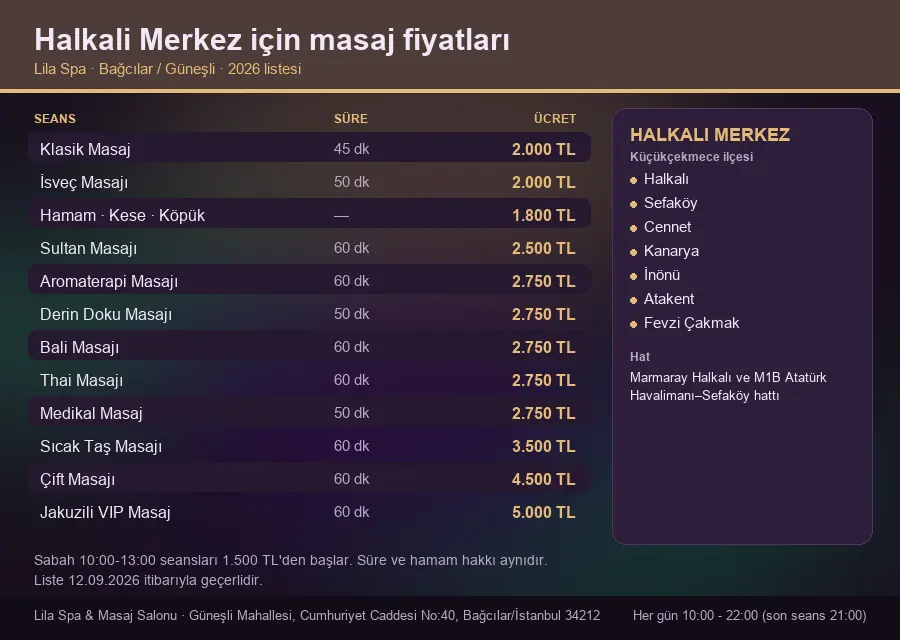 Halkali Merkez sayfası için Lila Spa masaj fiyat tablosu: seans, süre ve ücret listesi