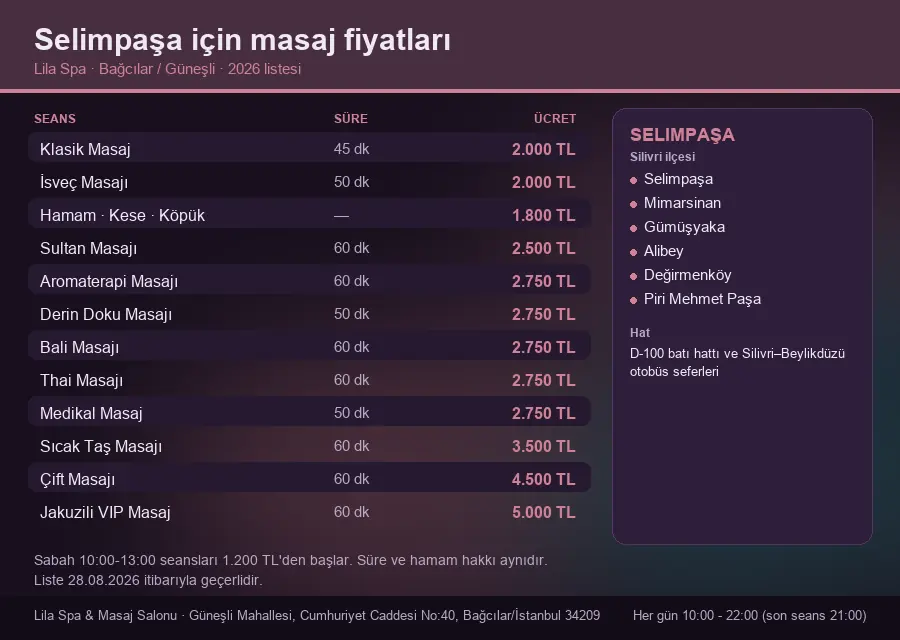 Selimpaşa sayfası için Lila Spa masaj fiyat tablosu: seans, süre ve ücret listesi