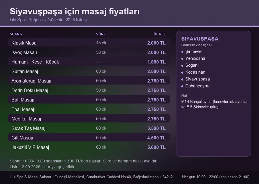 Siyavuşpaşa sayfası için Lila Spa masaj fiyat tablosu: seans, süre ve ücret listesi